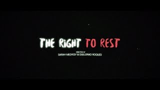 "The Right to Rest" Trailer