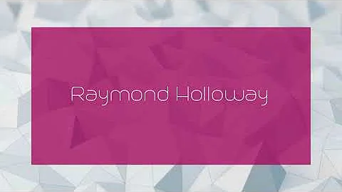 Raymond Holloway - appearance