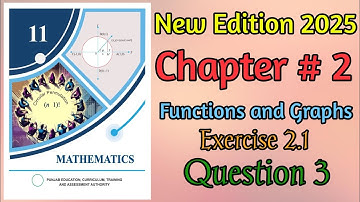 Class 11 Maths | Chapter 2 Exercise 2.1 Question 3 | New Book 2025