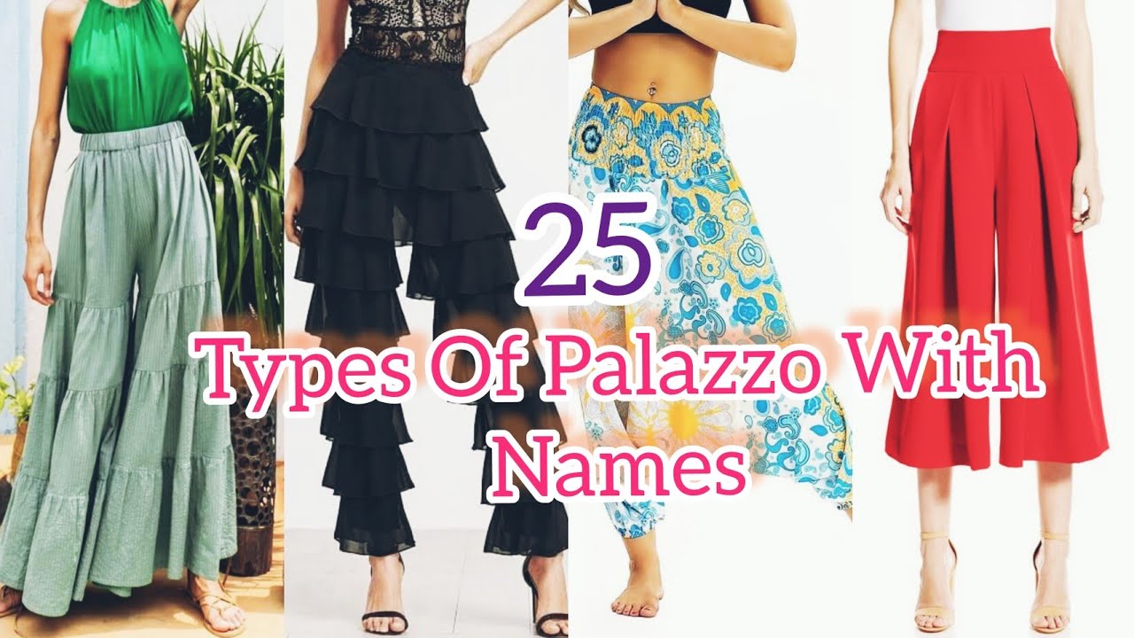 25 Types of Palazzo With Names | Different Types of Plazo With Names | Latest Plazo Pant Design 2022