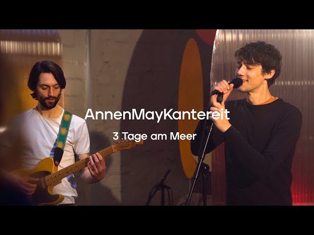 AnnenMayKantereit - 3 Tage am Meer