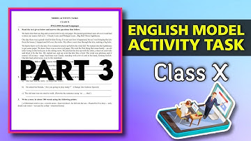 🤨Class 10 MODEL ACTIVITY TASK ENGLISH • Part 3 • Model Activity Task 2021