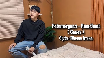 Fatamorgana - Rita Sugiarto ( Cover Ramdhani ) Versi Slow
