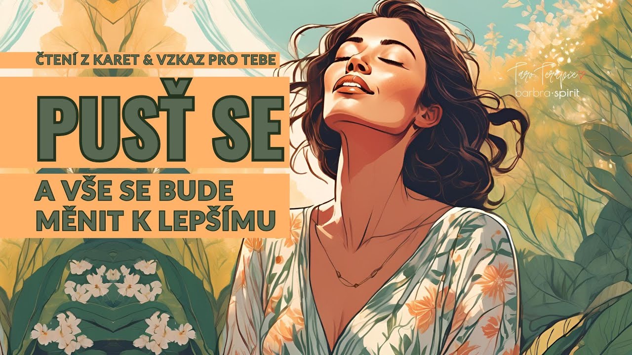 PUSŤ SE a vše se bude měnit k lepšímu #taroterapiebarbraspirit #barbraspirit #tarot