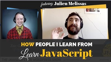 "How People I Learn From Learn JavaScript" ft Julien Melissas ~ The JavaScript for WordPress Show