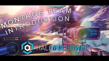 HaloFollower Montage Team Introduction
