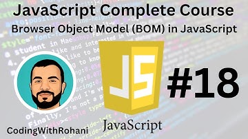 JavaScript Complete Course|| #18 Browser Object Model (BOM)|| CodingWithRohani