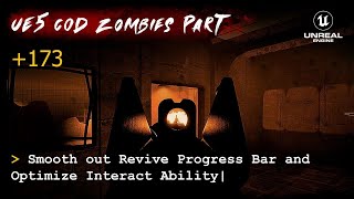 UE5 CoD Zombies Tutorial Part 173: Smooth out Revive Progress Bar and Optimize Interact Ability