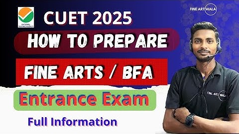 How to Preparation fine arts , Bfa Entrance Exam CUET 2025 |Syllabus |Exam pattern |2025