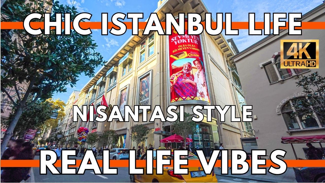 Istanbul Turkey 2025: Walk Through Nişantaşı’s Chic Streets, Boutiques & Café Culture in 4K