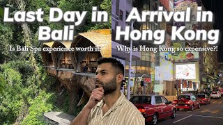 LAST DAY in BALI & ARRIVING in HONG KONG | Hong Kong is so EXPENSIVE | [ENG SUB]