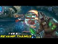 GAMEPLAY THAMUZ - REVAMP THAMUZ 2025 ❗❗- MLBB