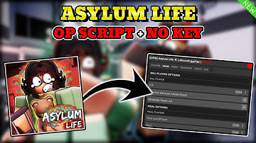 *NEW* Asylum Life Script (KILL, HEAL, AUTO FARM & MORE) PASTEBIN