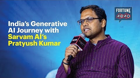 India’s Generative AI Journey with Sarvam AI’s Pratyush Kumar | Fortune India 40Under40