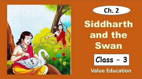 Siddharth and the Swan | Kids Moral Story | Value Education Class 3 | Kindness | Gautam Buddha Story