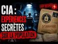 Les Expériences Secrètes de la CIA sur la Population Civile