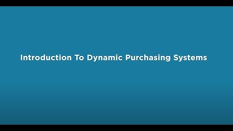 Scottish Procurement Alliance: Introduction to Dynamic Purchasing Systems