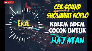 koplo sholawat cocok untuk cek sound