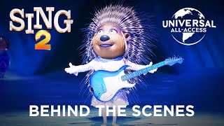 Sing 2 | Come To Life | Behind the Scenes