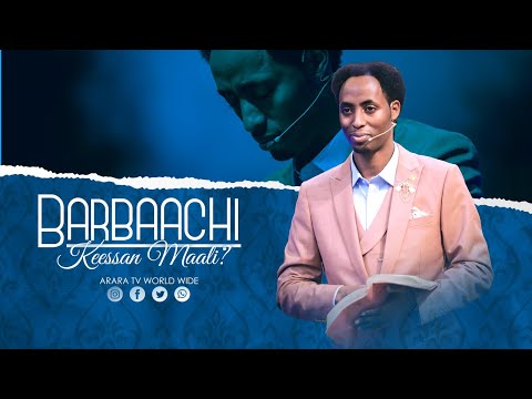 Barbaachi Keessan Maali Raajii Masarat Taayyee ARARA TV WORLDWIDE