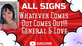✨🔮All Signs- Whatever Comes Out Comes Out General & Love W/Time Stamps ⏳‼️🤔🤷‍♀️👀