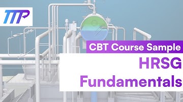 CBT COURSE SAMPLE: Heat Recovery Steam Generator (HRSG) Fundamentals - TTP