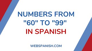 Spanish Lesson: Numbers from 60 to 99
