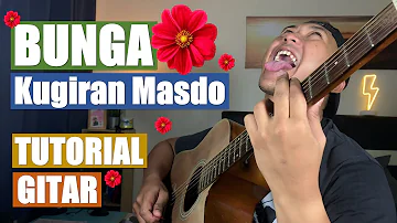 Bunga - Kugiran Masdo | Tutorial Gitar - chords dan strumming