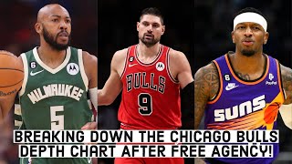 Breaking Down The Chicago Bulls Depth Chart After Free Agency!