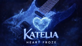 Heart Froze- Katelia (Not official Video- Release date TBC)