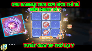 Đấu La Đại Lục-Hồn Sư Đối Quyết: Sau Banner Tam Xoa Kích Thì Sẽ Đến Event Gì? Tuyết Quay SP Trở Lại?