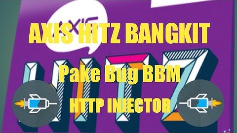 AXIS HITZ BANGKIT!! Pake Bug BBM Fast Konek TKP Jatim Buat Jateng, Jabar Coba Aja