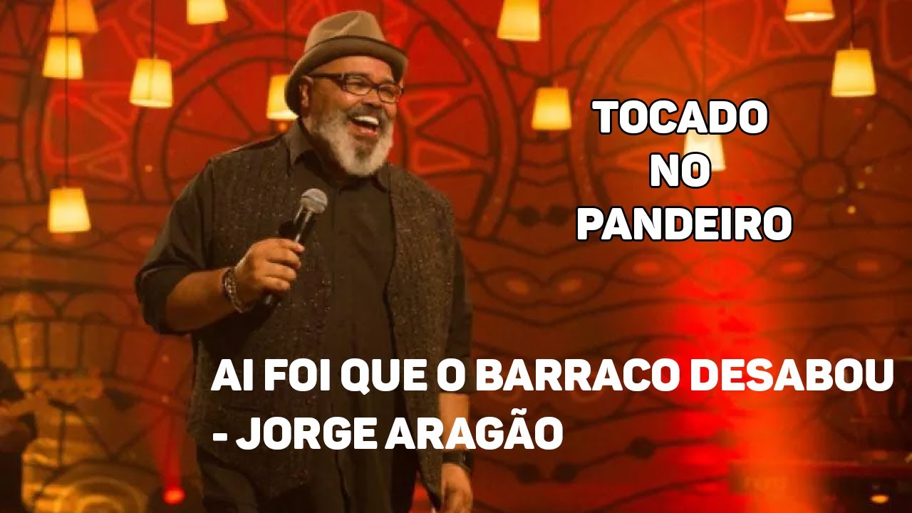 (Video Aula Pandeiro) Ai Foi Que o Barraco Desabou - Jorge Aragão - YouTube
