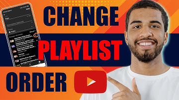 How to Change YouTube Playlist Order Sequence (2025)