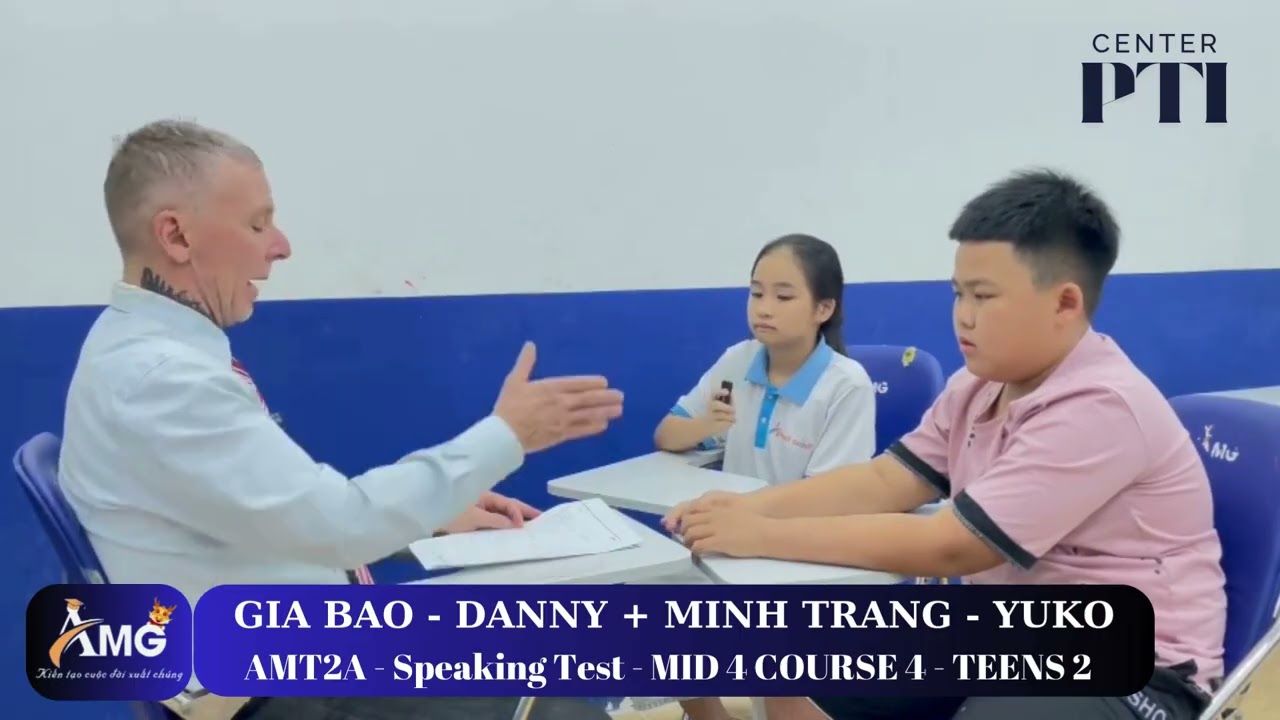 NGUYỄN KHẢ GIA HÂN-HANNA+NGUYỄN CẢNH TÚC-JOHNNY/SpeakingTest With Ms John/ MID4.C4.L2/ AMT2A-AMG PTi