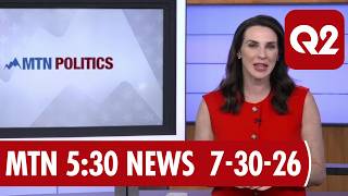 MTN 5:30 News on Q2 with Andrea Lutz - July 30, 2026