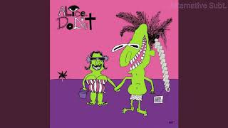 Watch Alice Donut Green Pea Soup video