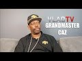 Grandmaster Caz: Today's Rappers Don't Reach Out to the Greats