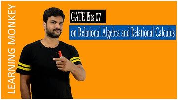 GATE Bits 07 on Relational Algebra and Relational Calculus || Lesson 61.1 || Logic Building ||