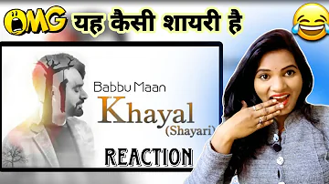 Babbu Maan - Khayal Shayari || Reaction video || Latest Punjabi song 2023