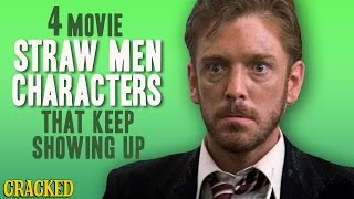 4 Movie Straw Men Characters That Keep Showing Up  The Spit Take