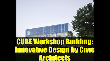 CUBE Workshop Building: Innovative Design by Civic Architects | University of Twente