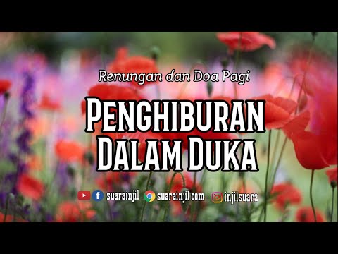 Penghiburan Dalam Duka. Renungan dan Doa