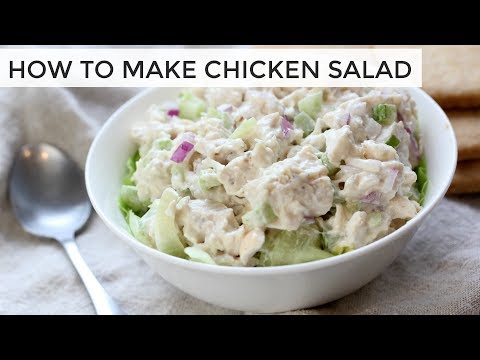 HOW TO MAKE CHICKEN SALAD | 3 easy healthy chicken salad recipes