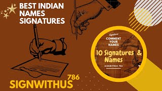 Top 8 Best Indian Names Signature Best Style Signatures Signwithus Comments Your Name