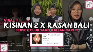 DJ KISINAN 2 X RASAH BALI JERSEY CLUB VIRAL TIKTOK 2023