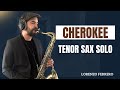 Cherokee Tenor Sax Solo Rhythmic Mastery Motivic Development Jazz Improvisation 