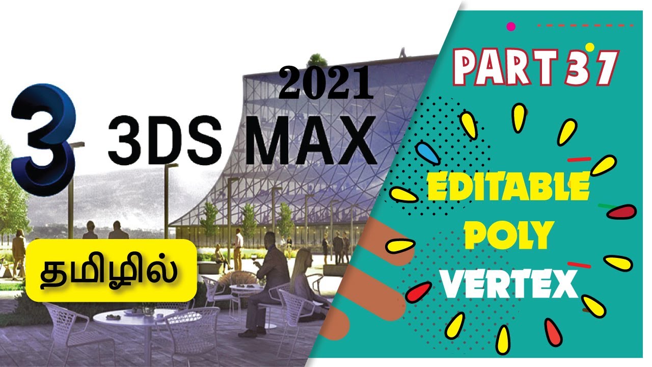 3DS MAX EDITABLE POLY TUTORIAL IN TAMIL | VERTEX - YouTube