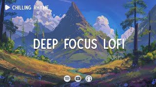 Deep Focus Lofi 📚 มาสเตอร์โฟกัสลึก ~ Lofi Concentration ~ [ Lofi hip-hop ]