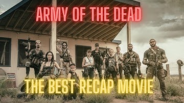 army of the dead (2021)-  Film Summary and Analysis
